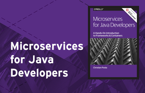 Microservices for Java developers ebook available for free.